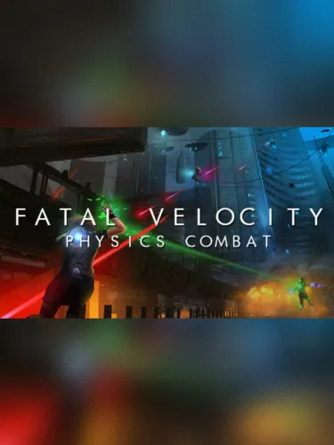 Portada de Fatal Velocity: Physics Combat