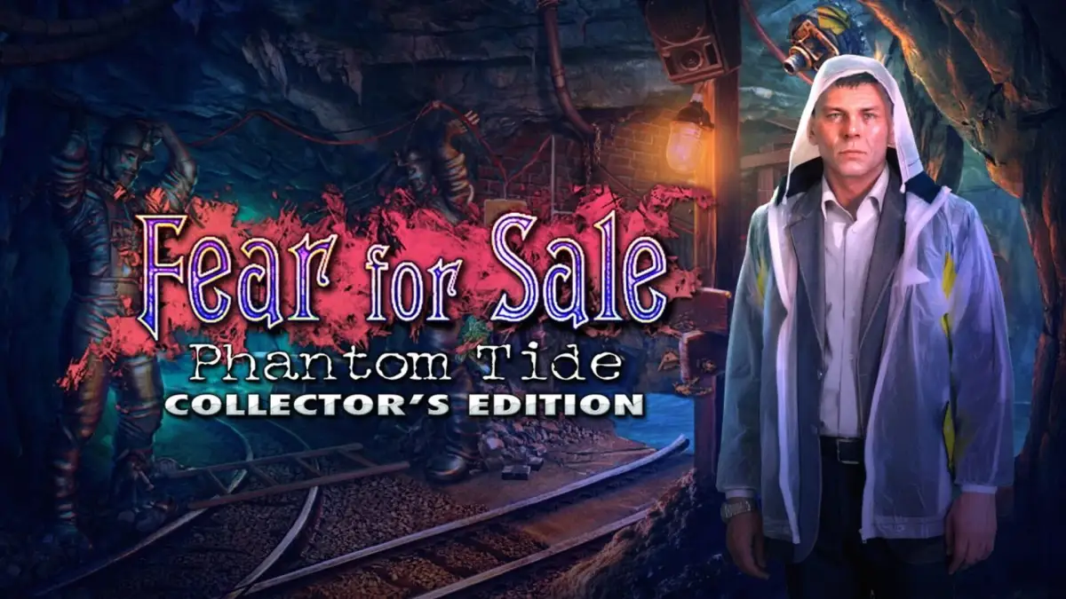 Fear For Sale: Phantom Tide – Collector’s Edition