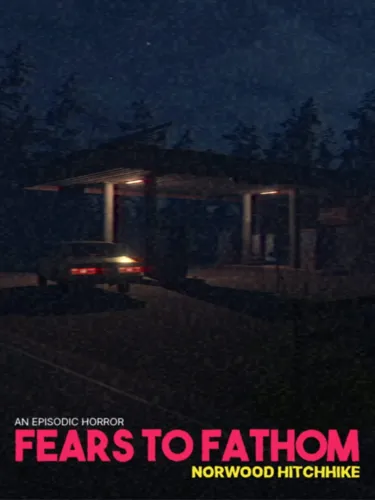 Portada de Fears to Fathom: Norwood Hitchhike