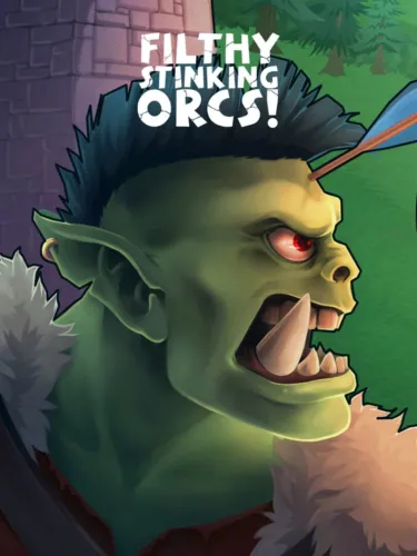 Portada de Filthy, Stinking, Orcs!