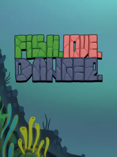 Portada de Fish Love Danger