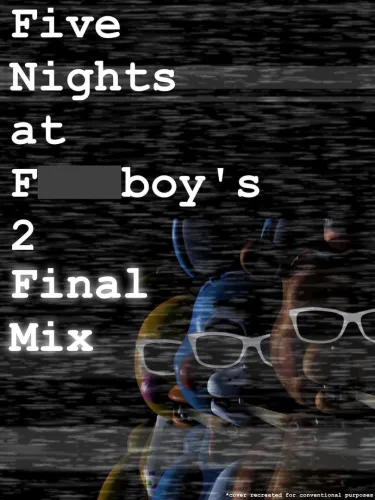 Portada de Five Nights at F***boy’s 2: Final Mix