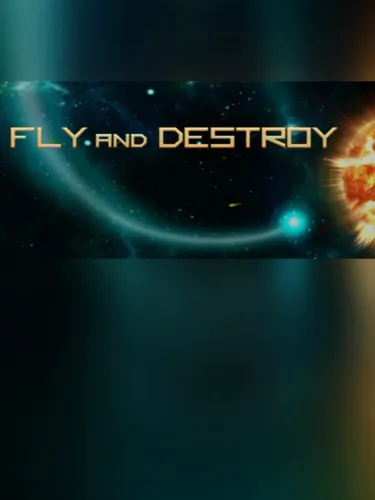 Portada de Fly and Destroy