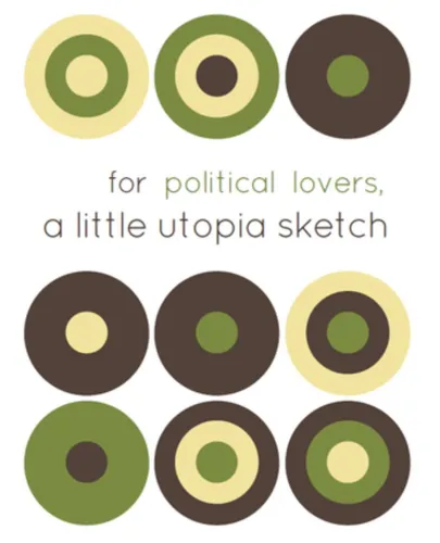 Portada de For Political Lovers, a Little Utopia Sketch