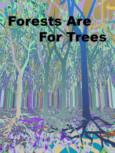 Portada de Forests Are For Trees