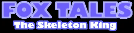 Portada de Fox Tales: The Skeleton King