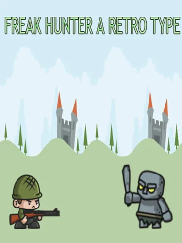 Portada de Freak Hunter A Retro Type