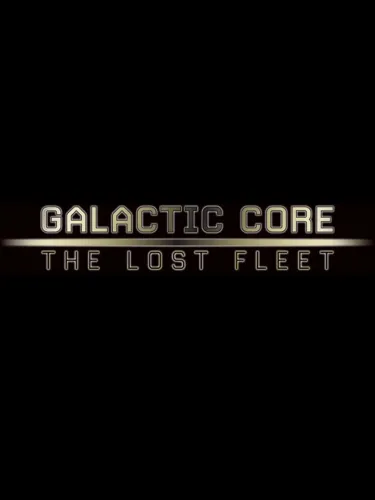 Portada de Galactic Core: The Lost Fleet