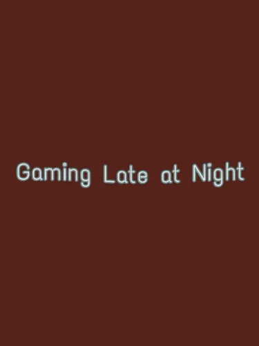 Portada de Gaming Late at Night