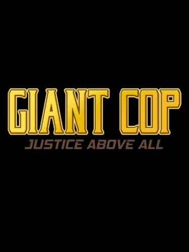 Portada de Giant Cop: Justice Above All