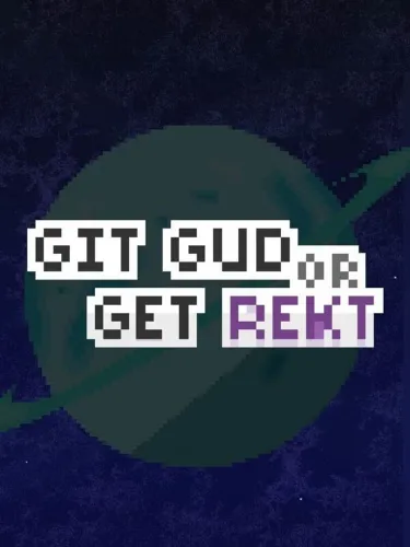 Portada de Git Gud or Get Rekt