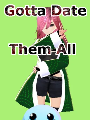 Portada de Gotta Date Them All