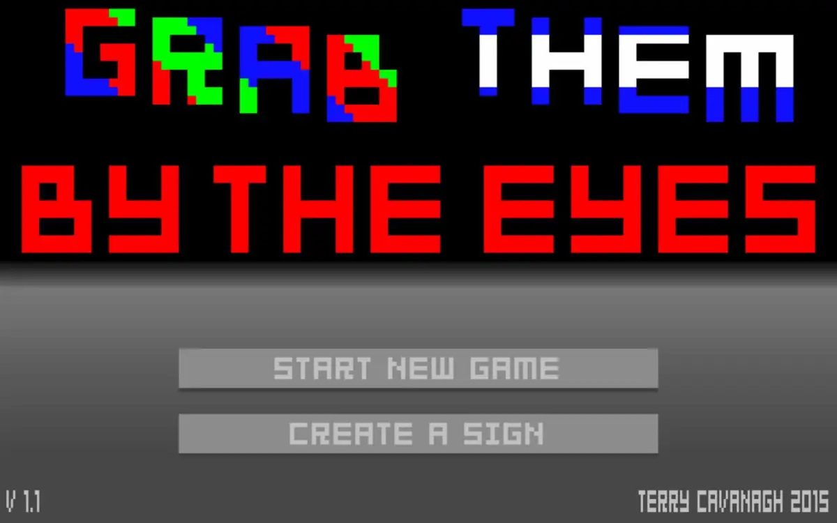 Grab Them by the Eyes