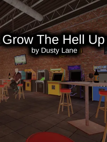 Portada de Grow the Hell up by Dusty Lane