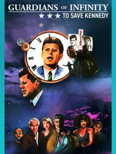 Portada de Guardians of Infinity: To Save Kennedy