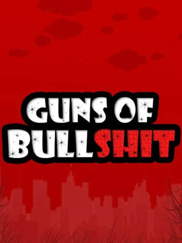Portada de Guns of Bullshit