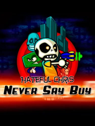 Portada de Hateful Chris: Never Say Buy
