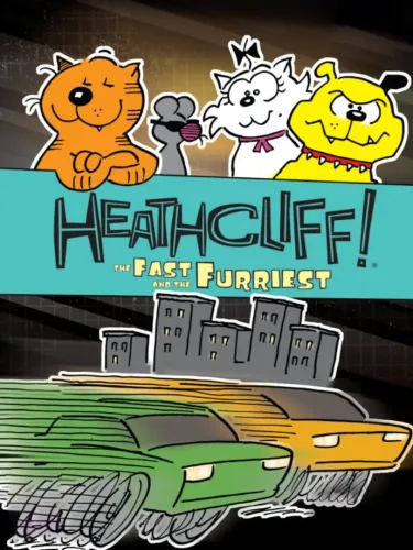 Portada de Heathcliff: The Fast and The Furriest