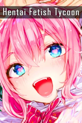 Portada de Hentai Fetish Tycoon