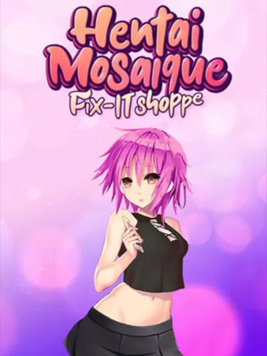 Portada de Hentai Mosaique Fix-IT Shoppe