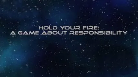 Portada de Hold Your Fire: A Game About Responsibility