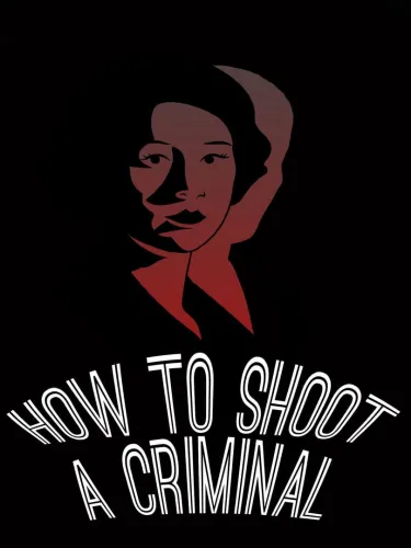 Portada de How to shoot a criminal