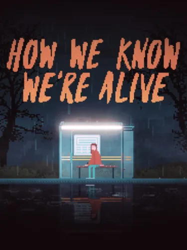 Portada de How We Know We’re Alive