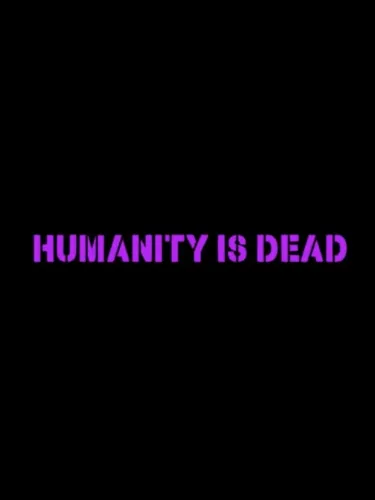 Portada de Humanity Is Dead