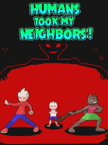 Portada de Humans Took My Neighbors!