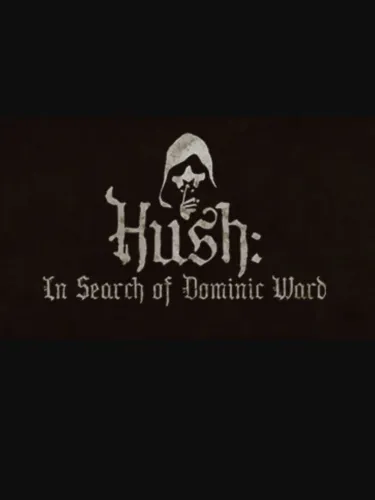 Portada de Hush: In Search of Dominic Ward