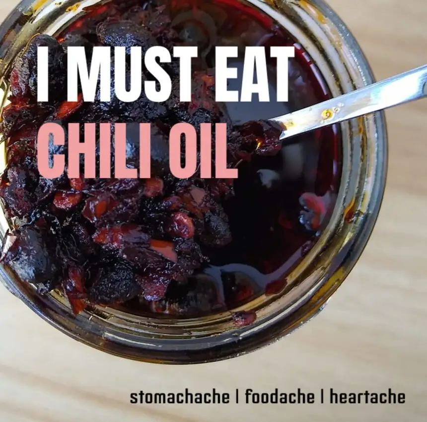 I Must Eat Chili Oil