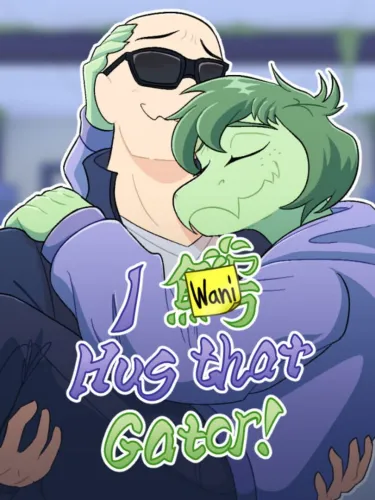 Portada de I Wani Hug that Gator!