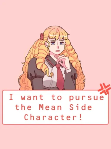 Portada de I Want to Pursue the Mean Side Character!