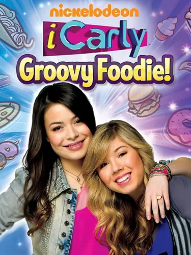 Portada de iCarly: Groovy Foodie!