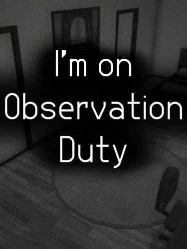 Portada de I’m on Observation Duty