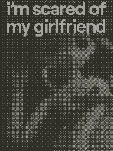 Portada de I’m Scared of My Girlfriend