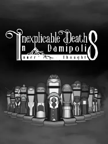 Portada de Inexplicable Deaths In Damipolis: Inner Thoughts