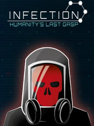 Portada de Infection: Humanity’s Last Gasp
