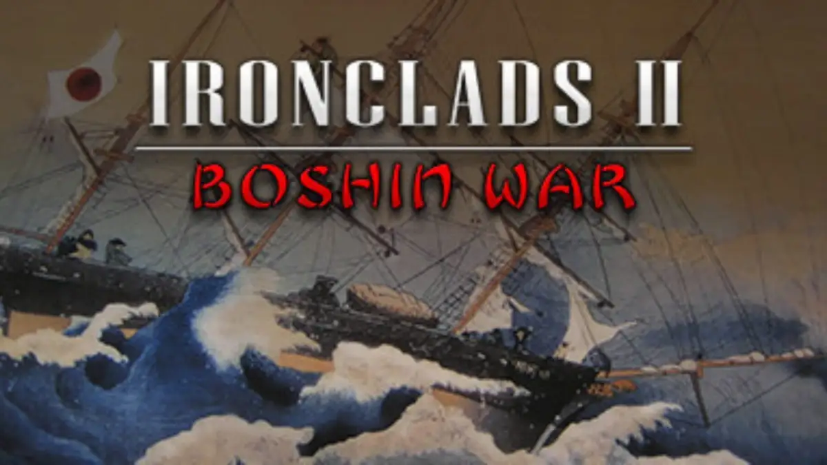 Ironclads 2: Boshin War