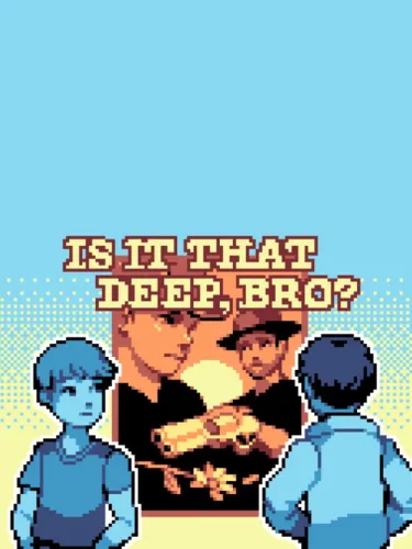 Portada de Is It That Deep, Bro?