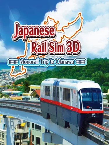 Portada de Japanese Rail Sim 3D Monorail Trip to Okinawa