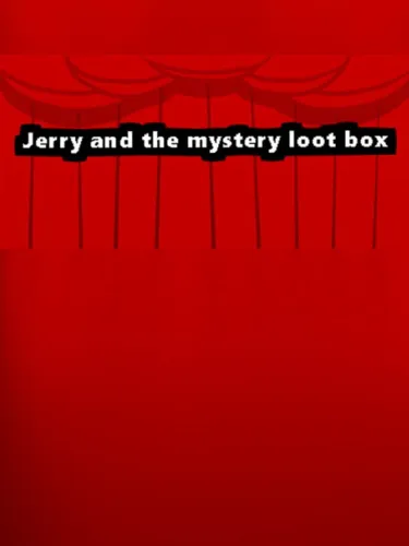 Portada de Jerry and the Mystery Loot Box