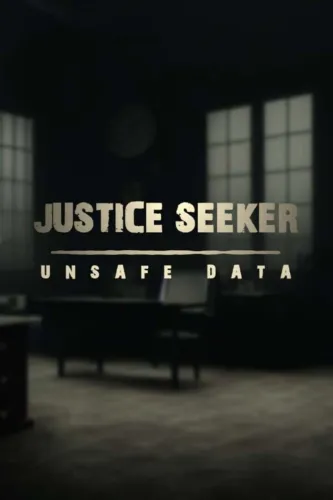 Portada de Justice Seeker: Unsafe Data