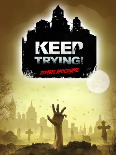 Portada de Keep Trying! Zombie Apocalypse