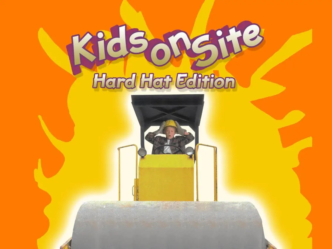 Kids on Site: Hard Hat Edition