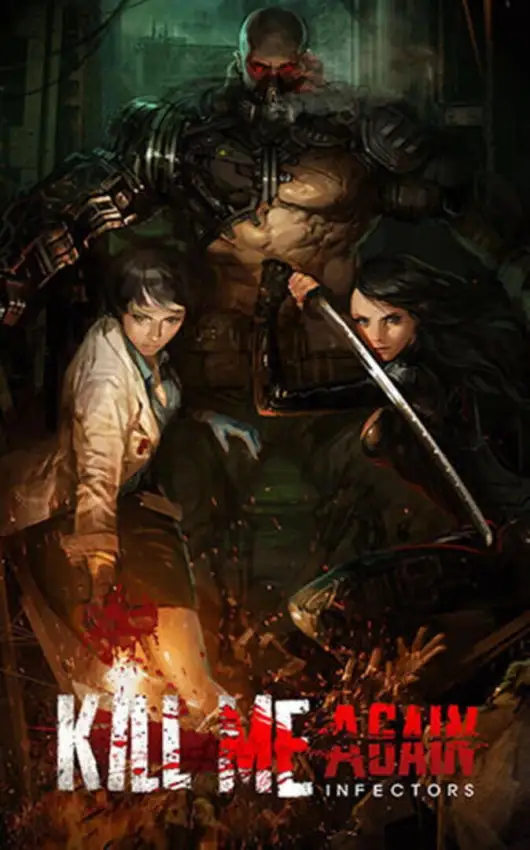 Kill Me Again: Infectors