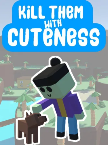 Portada de Kill Them With Cuteness