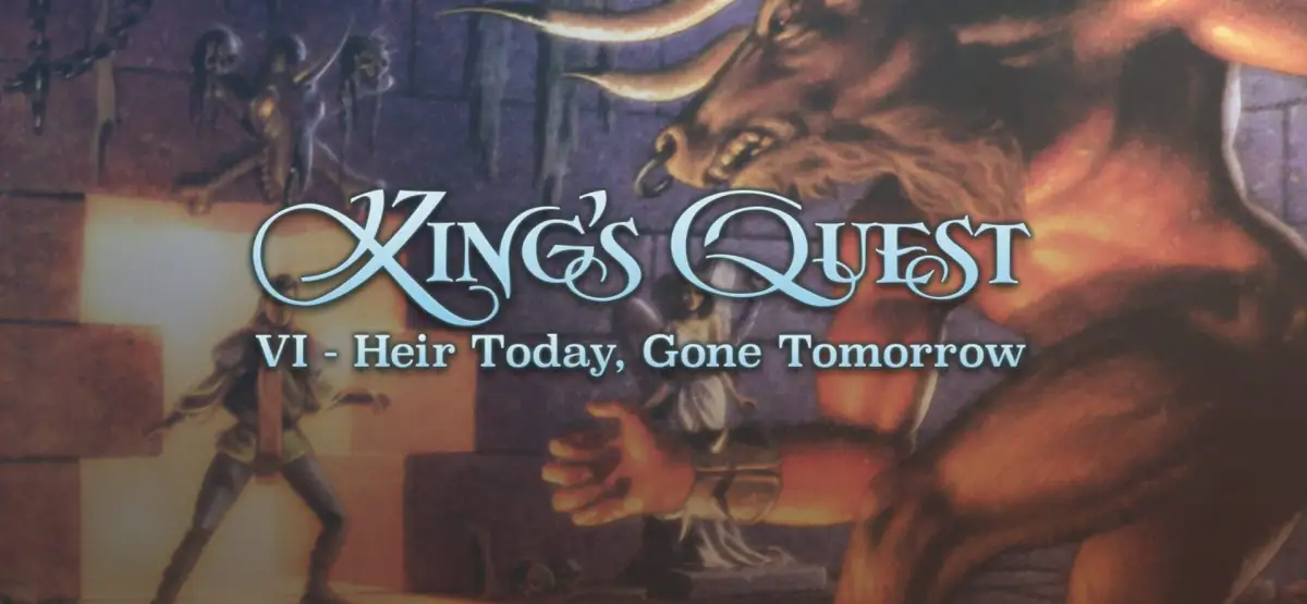 King’s Quest VI: Heir Today, Gone Tomorrow