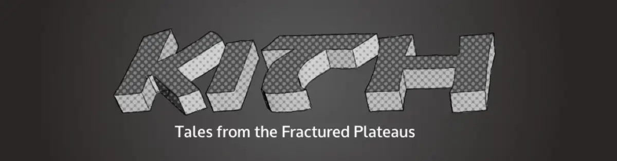 Kith – Tales from the Fractured Plateaus