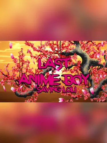 Portada de Last Anime boy: Saving loli